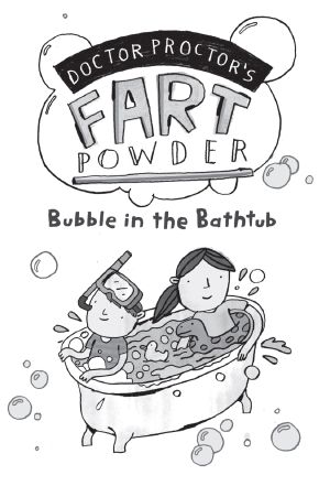 [Doktor Proktor 02] • Bubble in the Bathtub